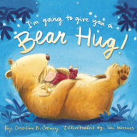 Title: I'm Going to Give You a Bear Hug!, Author: Caroline B. Cooney