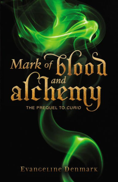 Mark of Blood and Alchemy: The Prequel to Curio