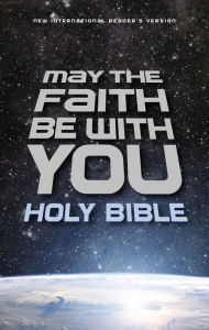 Title: NIrV, May the Faith Be with You Holy Bible, Author: Zondervan