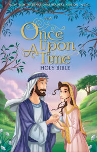 Title: NIrV, Once Upon a Time Holy Bible, Author: Zondervan