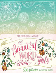 Title: NIV, Beautiful Word Bible for Girls: 500 Full-Color Illustrated Verses, Author: Zondervan