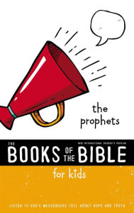 Title: NIrV, The Books of the Bible for Kids: The Prophets, Paperback: Listen to God's Messengers Tell about Hope and Truth, Author: Zondervan