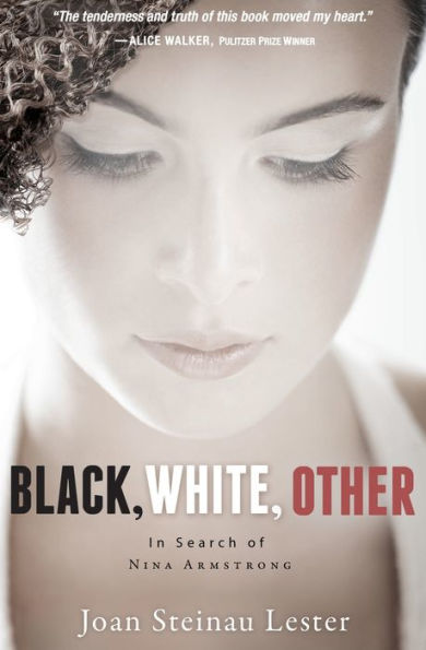 Black, White, Other: In Search of Nina Armstrong