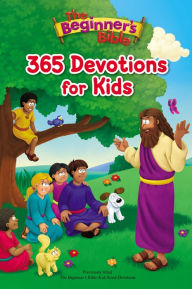 Title: The Beginner's Bible 365 Devotions for Kids, Author: The Beginner's Bible