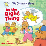 Title: The Berenstain Bears Do the Right Thing, Author: Mike Berenstain