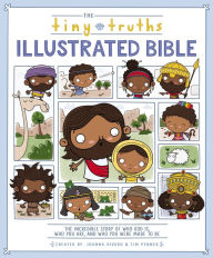 Title: The Tiny Truths Illustrated Bible, Author: Joanna Rivard