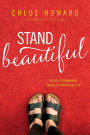 Stand Beautiful: A story of brokenness, beauty and embracing it all