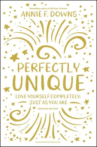 Perfectly Unique: Love Yourself Completely, Just As You Are