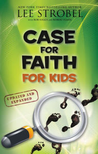 Title: Case for Faith for Kids, Author: Lee Strobel