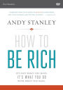 How to Be Rich: A DVD Study: It's Not What You Have. It's What You Do With What You Have.
