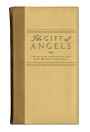 The Gift of Angels: Inspirational Encounters with God's Heavenly Messengers