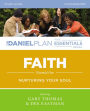 Faith Study Guide with DVD: Nurturing Your Soul