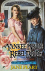 Yankee Bride / Rebel Bride: Book 5