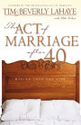 The Act of Marriage After 40: Making Love for Life