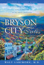 Bryson City Tales: Stories of a Doctor's First Year of Practice in the Smoky Mountains