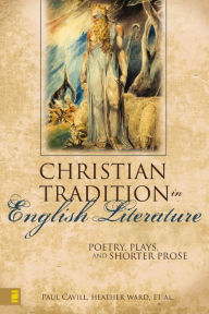 Title: The Christian Tradition in English Literature, Author: Paul Cavill