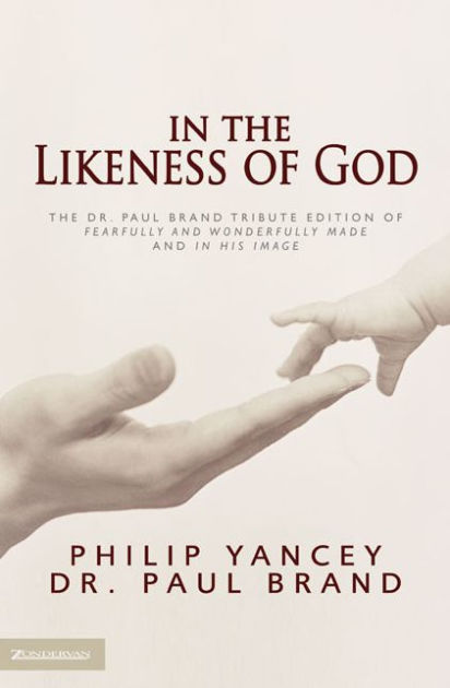 in-the-likeness-of-god-by-philip-yancey-paul-brand-hardcover