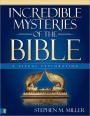 Incredible Mysteries of the Bible: A Visual Exploration