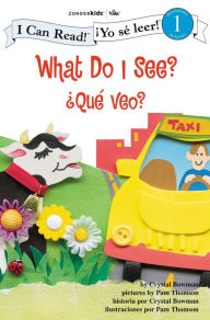 Title: ¿Qué veo? / What Do I See?, Author: Crystal Bowman