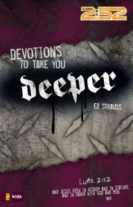 Title: Devotions to Take You Deeper, Author: Ed Strauss