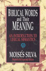 Biblical Words and Their Meaning: An Introduction to Lexical Semantics