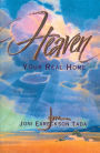 Heaven: Your Real Home