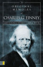 The Original Memoirs of Charles G. Finney: Complete, Restored Text