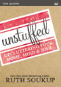 Unstuffed: Decluttering Your Home, Mind & Soul: A DVD Study