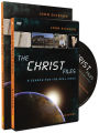 The Christ Files Participant's Guide with DVD: How Historians Know What They Know about Jesus