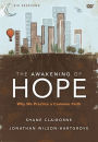 The Awakening of Hope: A DVD Study: Why We Practice a Common Faith