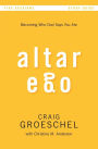 Altar Ego Study Guide: Becoming Who God Says You Are