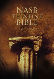 NASB Thinline Bible, Large Print: New American Standard Bible / Edition 1