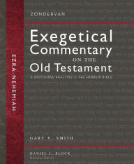 Title: Ezra and Nehemiah: A Discourse Analysis of the Hebrew Bible, Author: Gary V. Smith