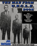 Alternative view 1 of The Man From U.N.C.L.E. Book: The Behind-the-Scenes Story of a Television Classic