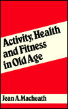 Activity, Health and Fitness in Old Age