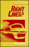 On The Right Lines?: The Limits of Technological Innovation