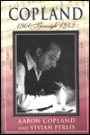 Copland: 1900 Through 1942