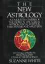 The New Astrology A Unique Synthesis Of The World's Two Great Astrological Systems: The Chinese & Western
