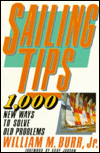 Sailing Tips: 1000 New Ways to Solve Old Problems