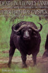 Alternative view 1 of Death in a Lonely Land: More Hunting, Fishing, and Shooting on Five Continents