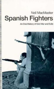 Spanish Fighters: An Oral History of War and Exile