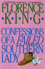 Confessions of a Failed Southern Lady: A Memoir