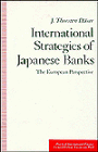 International Strategies of Japanese Banks: The European Perspective