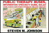 Public Therapy Buses, Information Specialty Bums, Solar Cook-a-Mats and Other Visions of the 21st Century