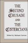 The Second Crusade and the Cistercians