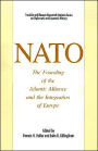 NATO: The Founding of the Atlantic Alliance and the Integration of Europe / Edition 1