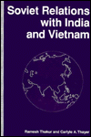 Soviet Relations with India and Vietnam