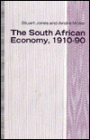 The South African Economy, 1910-1990