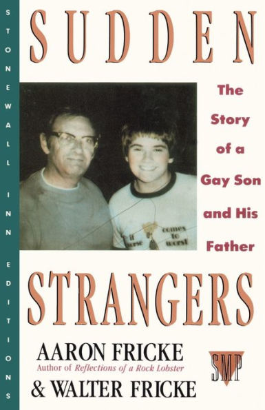 Sudden Strangers: The Story of a Gay Son and His Father