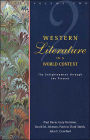 Western Literature in a World Context: The Enlightenment Through the Present / Edition 1